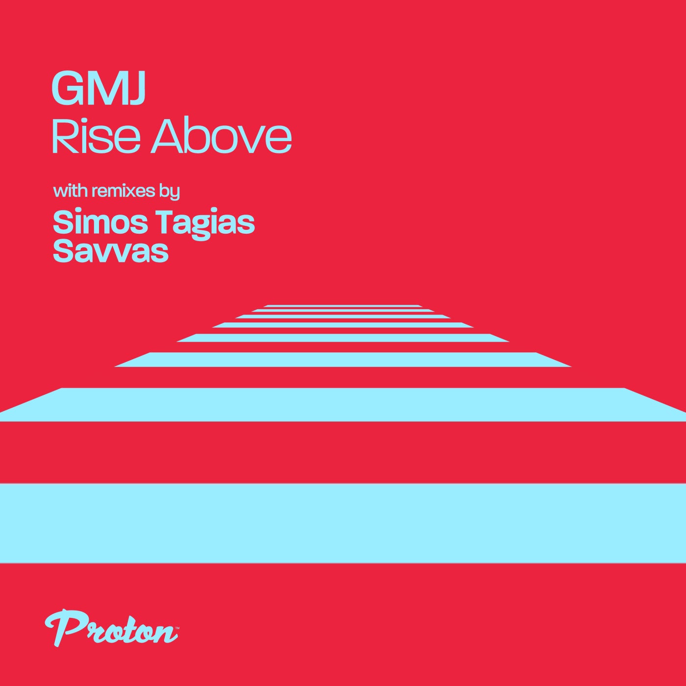 GMJ – Rise Above [PROTON0502]
